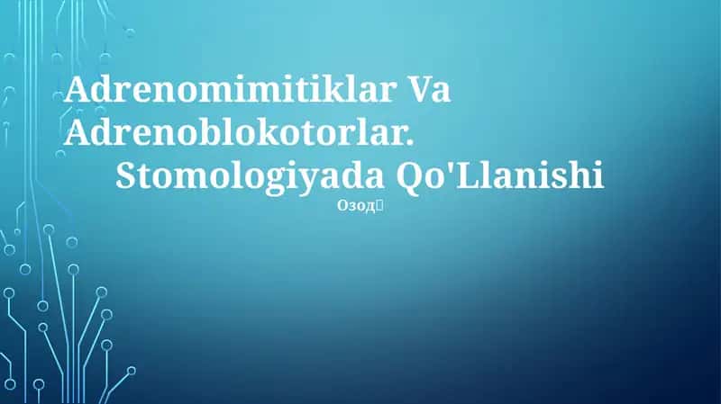 Adrenomimetika va adrenoblokatorlar 1
