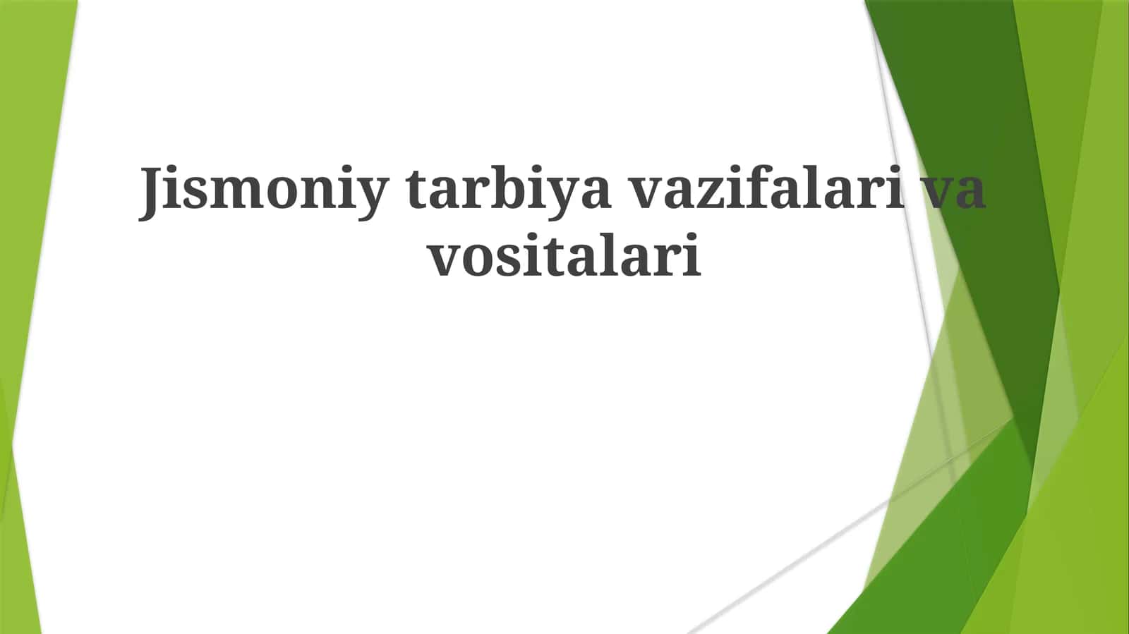 Jismoniytarbiyavazifalarivavositalari 1