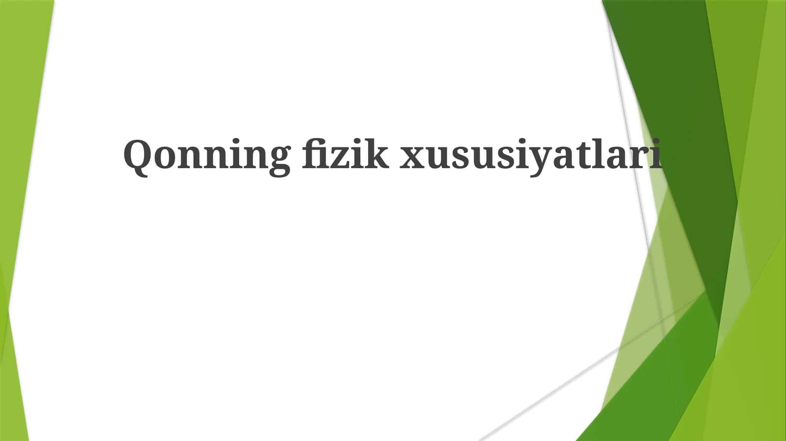 Qonning fizik xususiyatlari 1