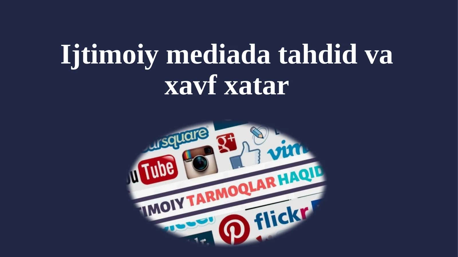 Ijtimoiy mediada tahdid va xavf xatar 1