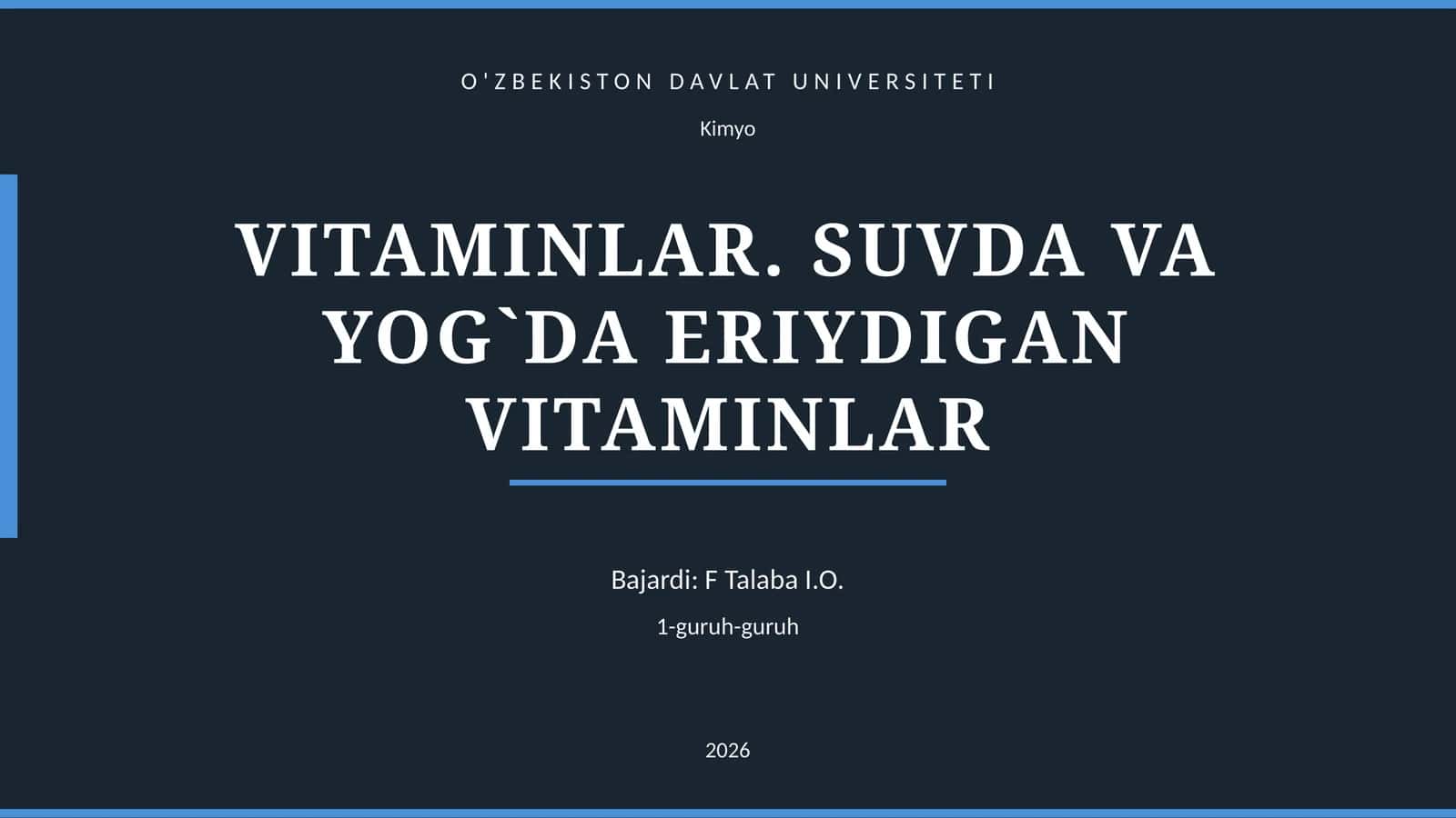 VITAMINLAR. SUVDA VA YOG`DA ERIYDIGAN VITAMINLAR 1