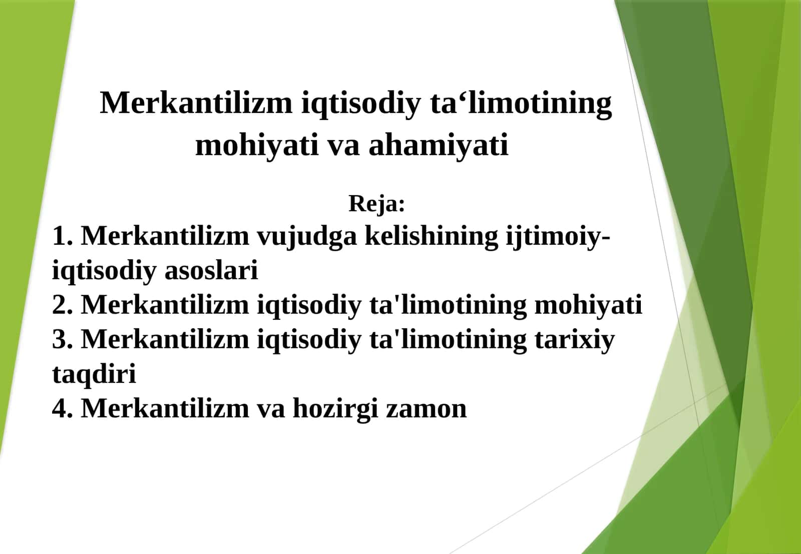Merkantilizm iqtisodiy ta‘limotining mohiyati 1