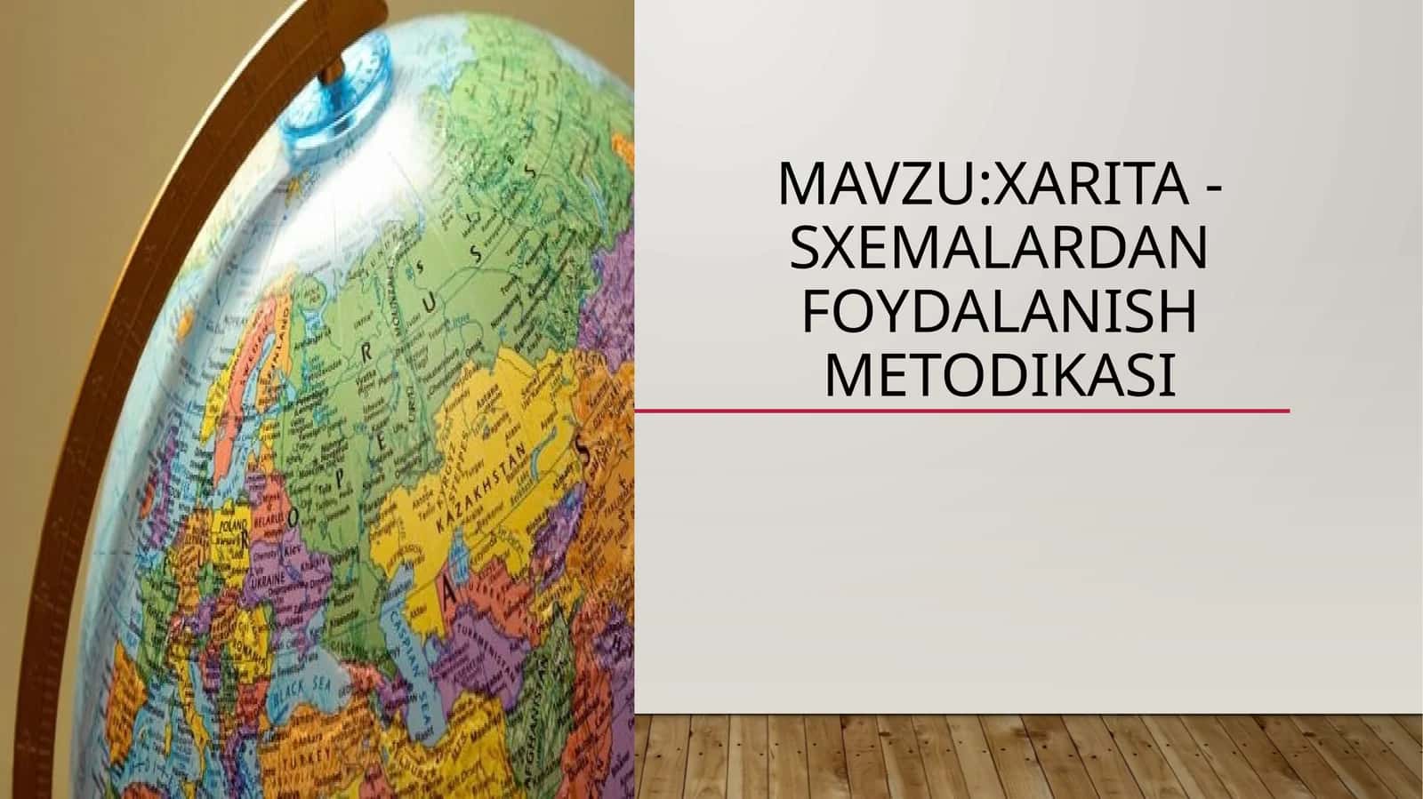XARITA -SXEMALARDAN FOYDALANISH METODIKASI 1