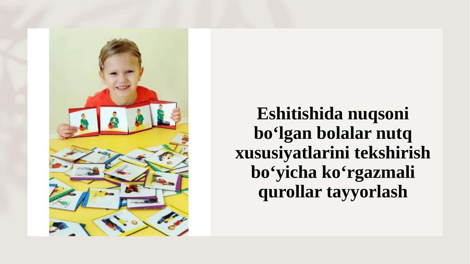 Eshitishida nuqsoni bo‘lgan bolalar nutq xususiyatlarini tekshirish bo‘yicha ko‘rgaz 1