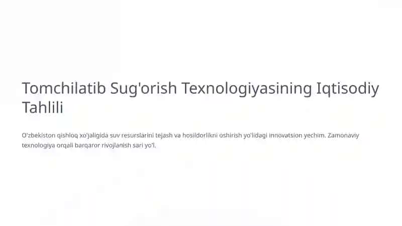 Tomchilatib Sug'orish Texnologiyasining Iqtisodiy Tahlili