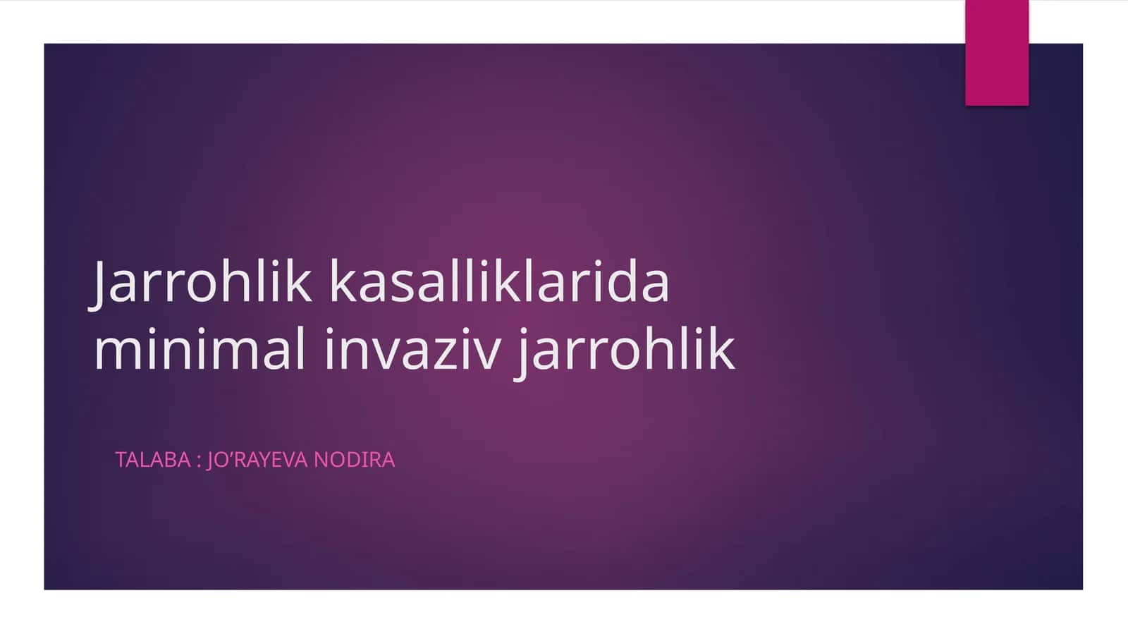 Minimal invaziv jarrohlik asboblari 1