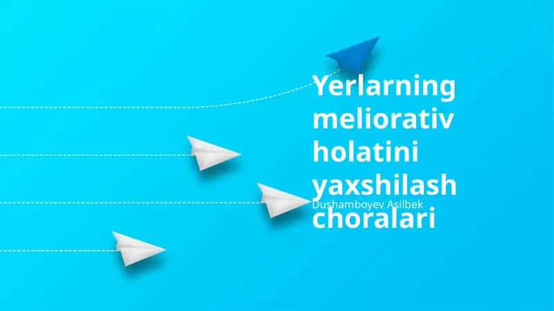 Yerlarning meliorativ holatini yaxshilash choralari 1
