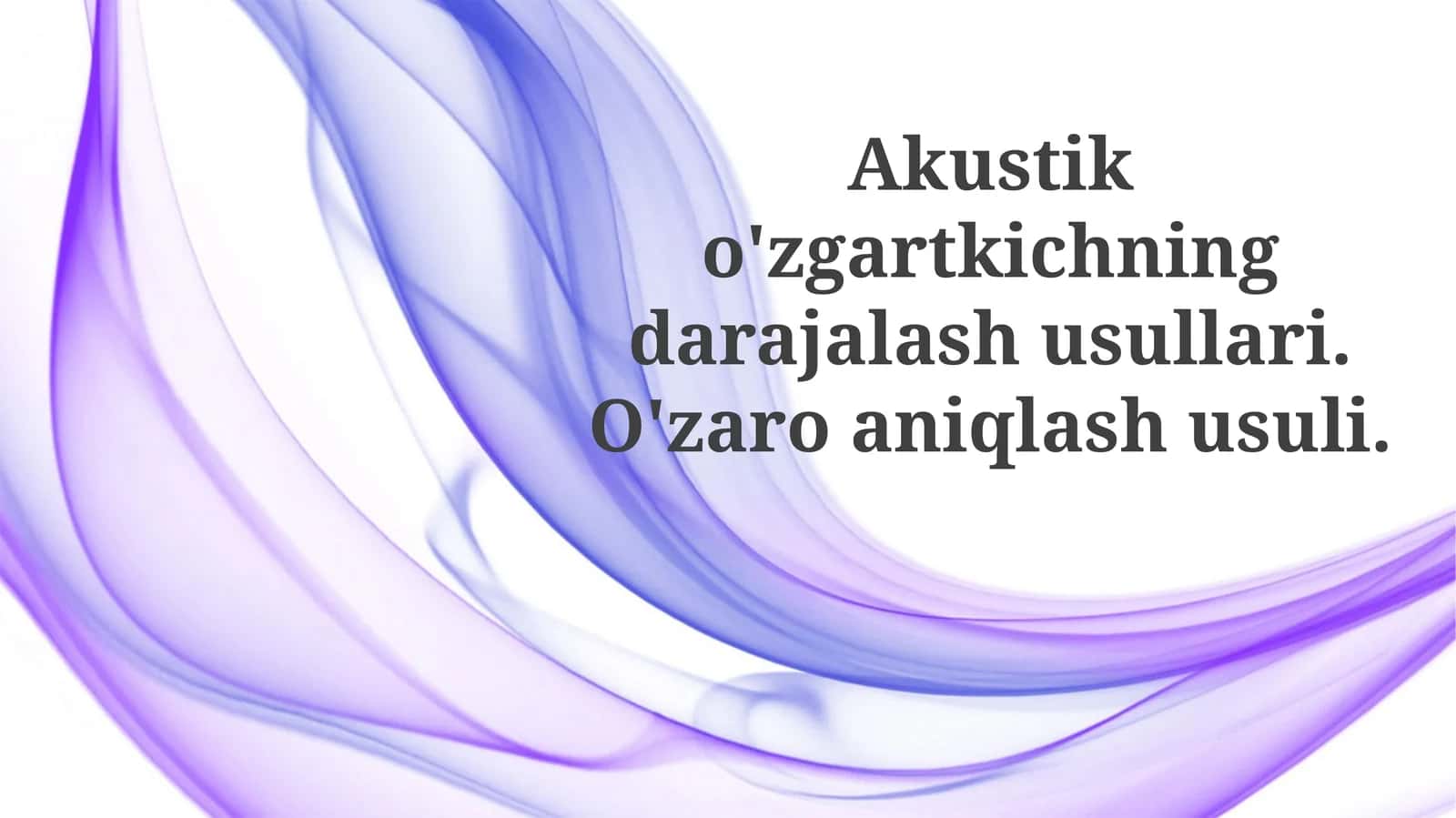Akustik Transduserni Kalibrlash Usullari 1