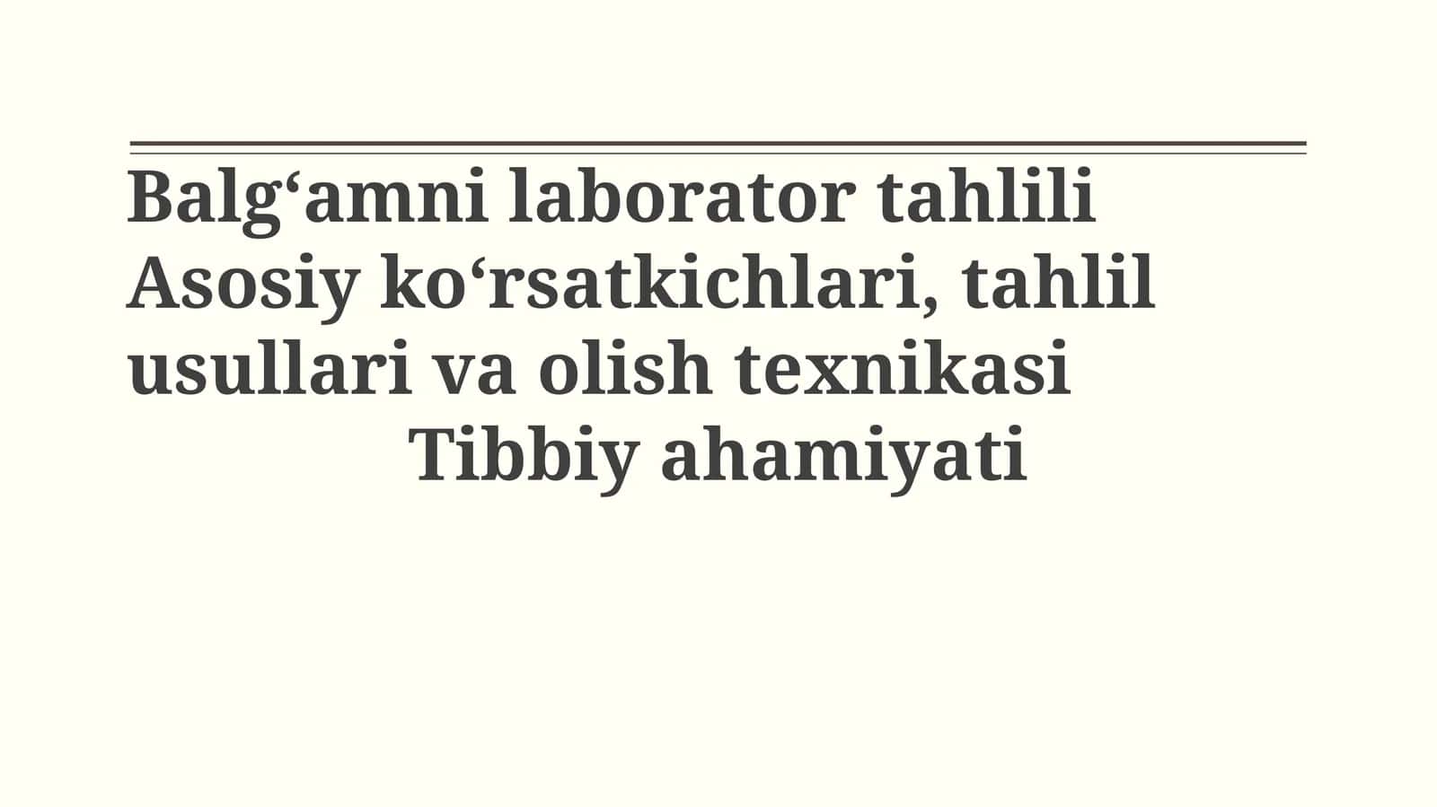 Balgʻamni laborator tahlili 1
