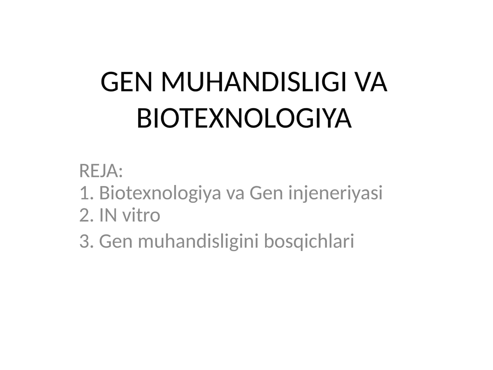 GEN MUHANDISLIGI VA BIOTEXNOLOGIYA 1