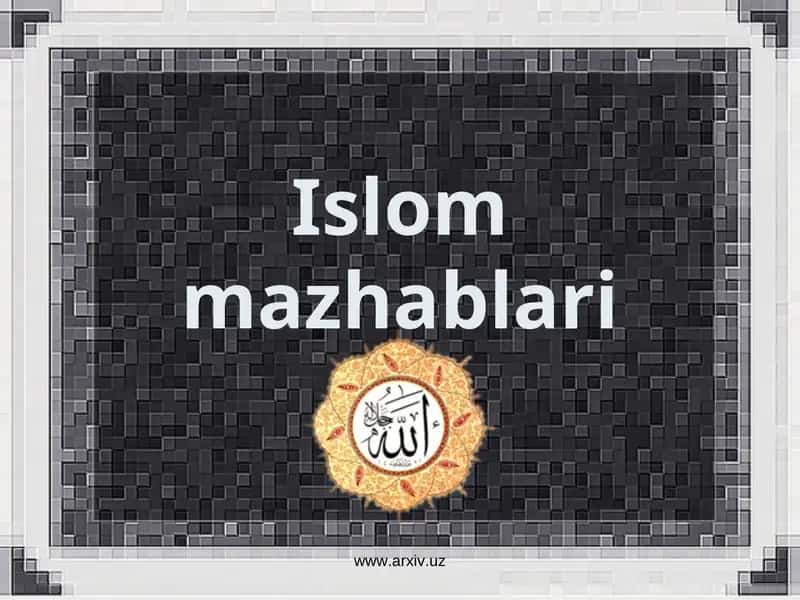 Islom mazhablari 1