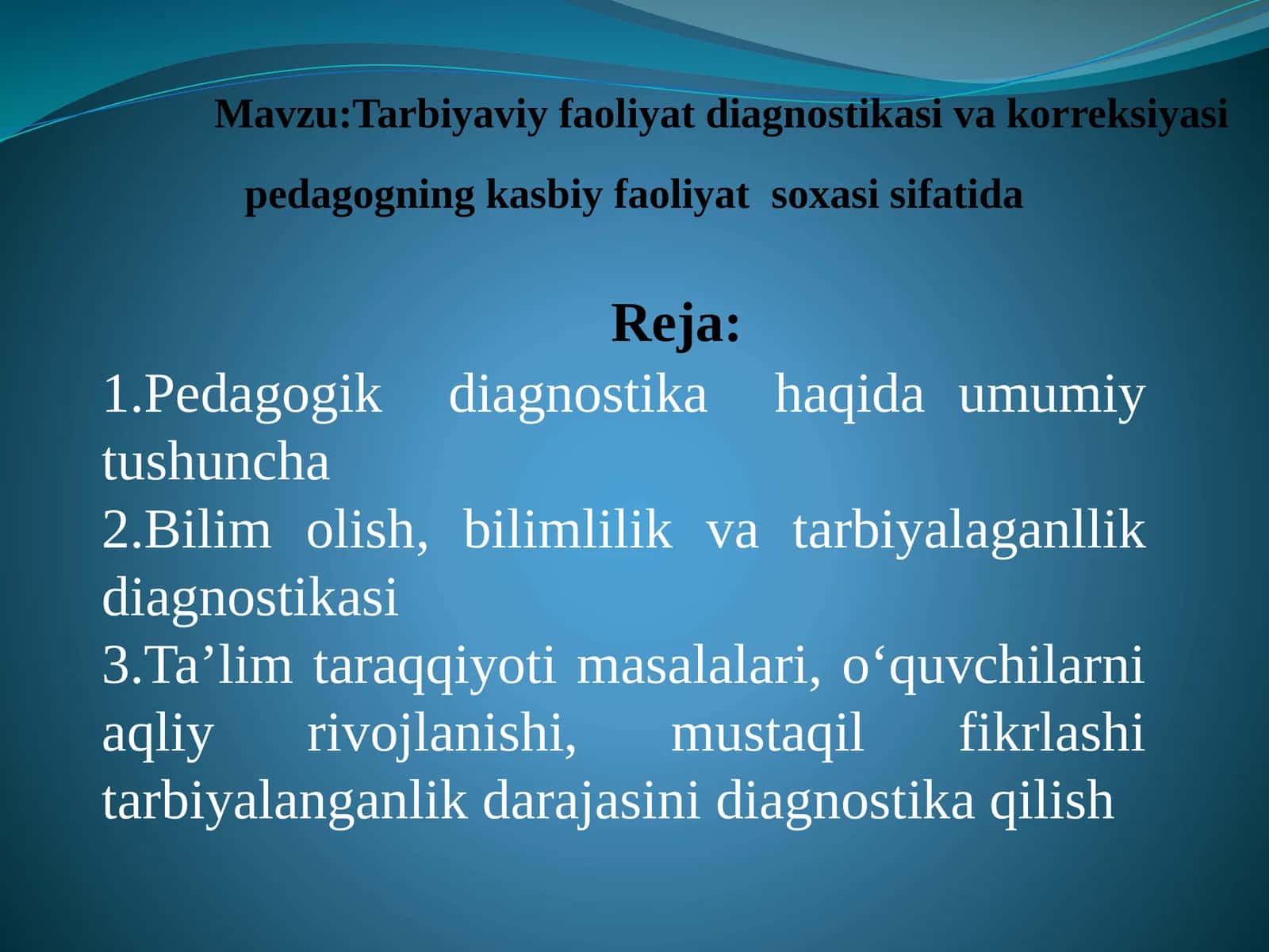 Tarbiyaviy faoliyat diagnostikasi va korreksiyasi pedagogning kasbiy faoliyat sohasi sifatida 1