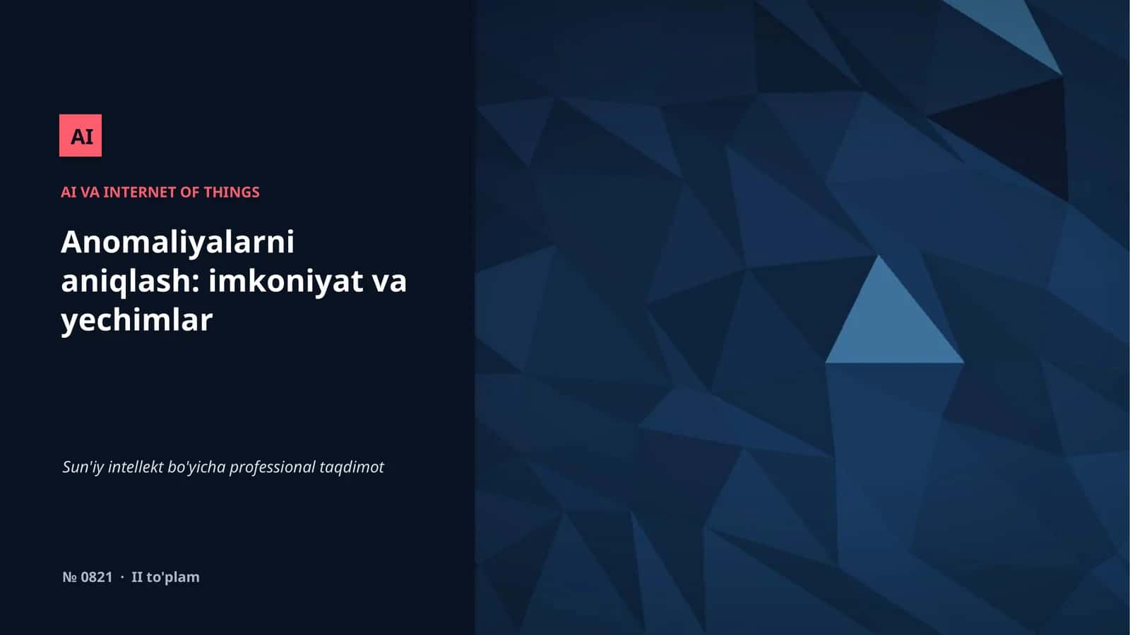 Anomaliyalarni aniqlash: imkoniyat va yechimlar 1
