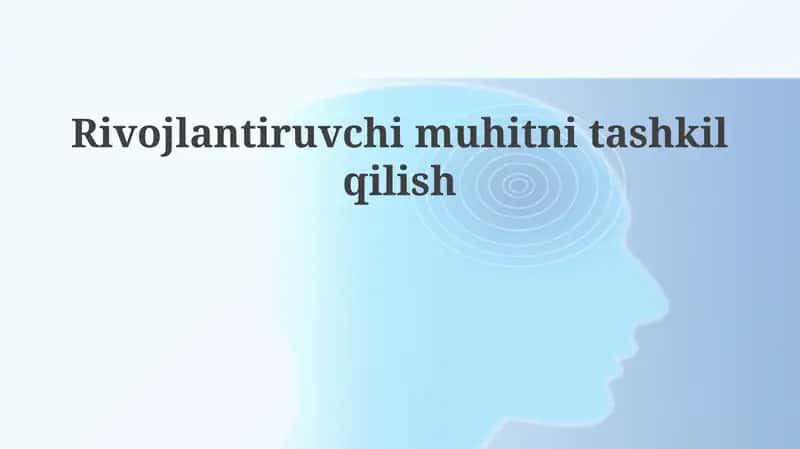 Muhitni tayyorlash va rivojlantirish 1