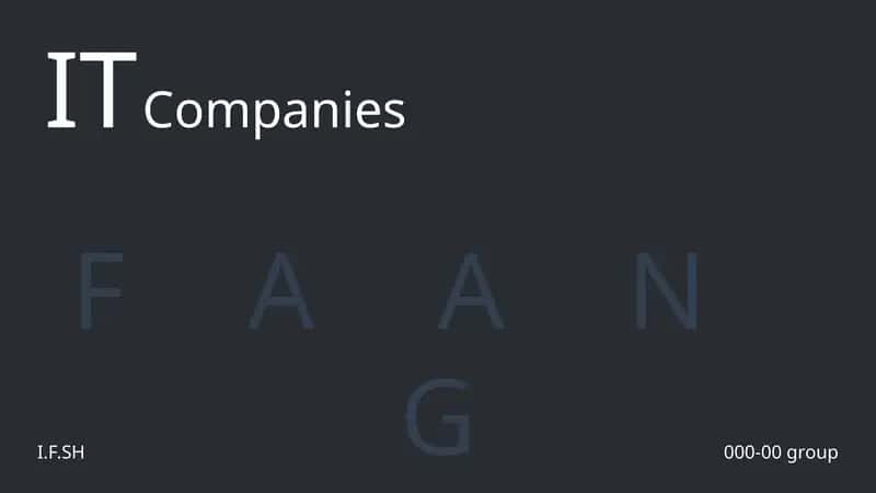 IT Companies - The FAANG Titans taqdimoti 1