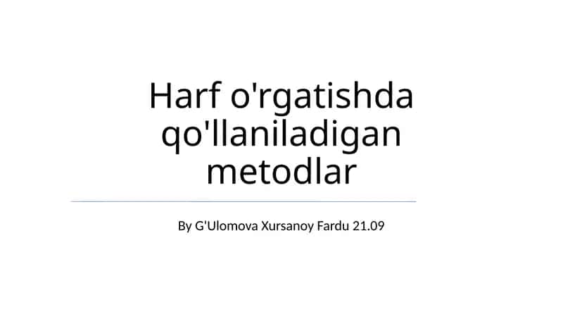 Harf o'rgatishda qo'llaniladigan metodlar 1
