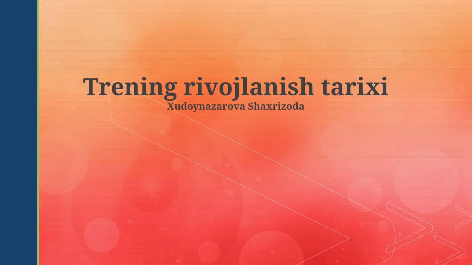 Trening rivojlanish tarixi 1