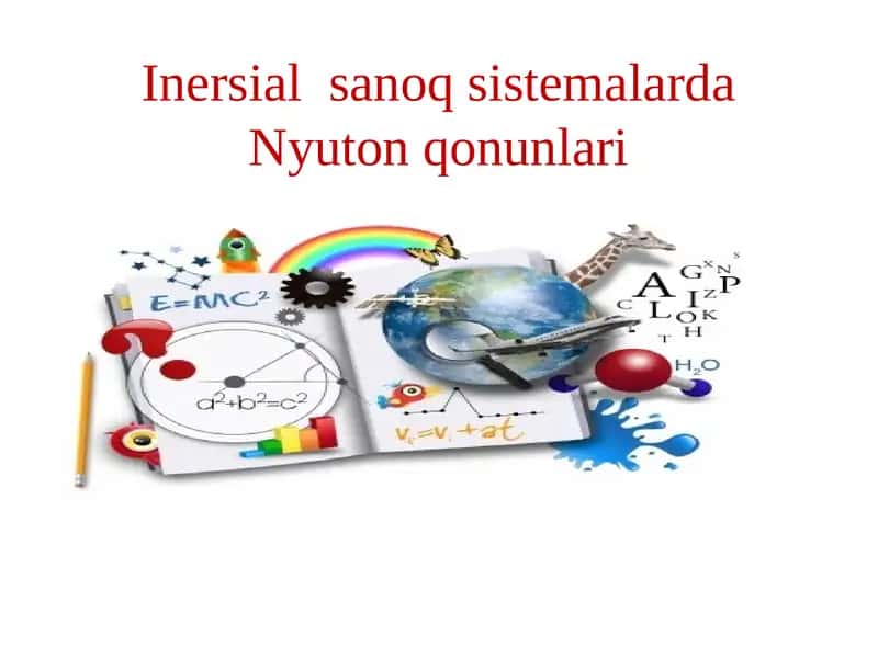 Inersialsanoq sistemalari - Nyuton qonunlari 1