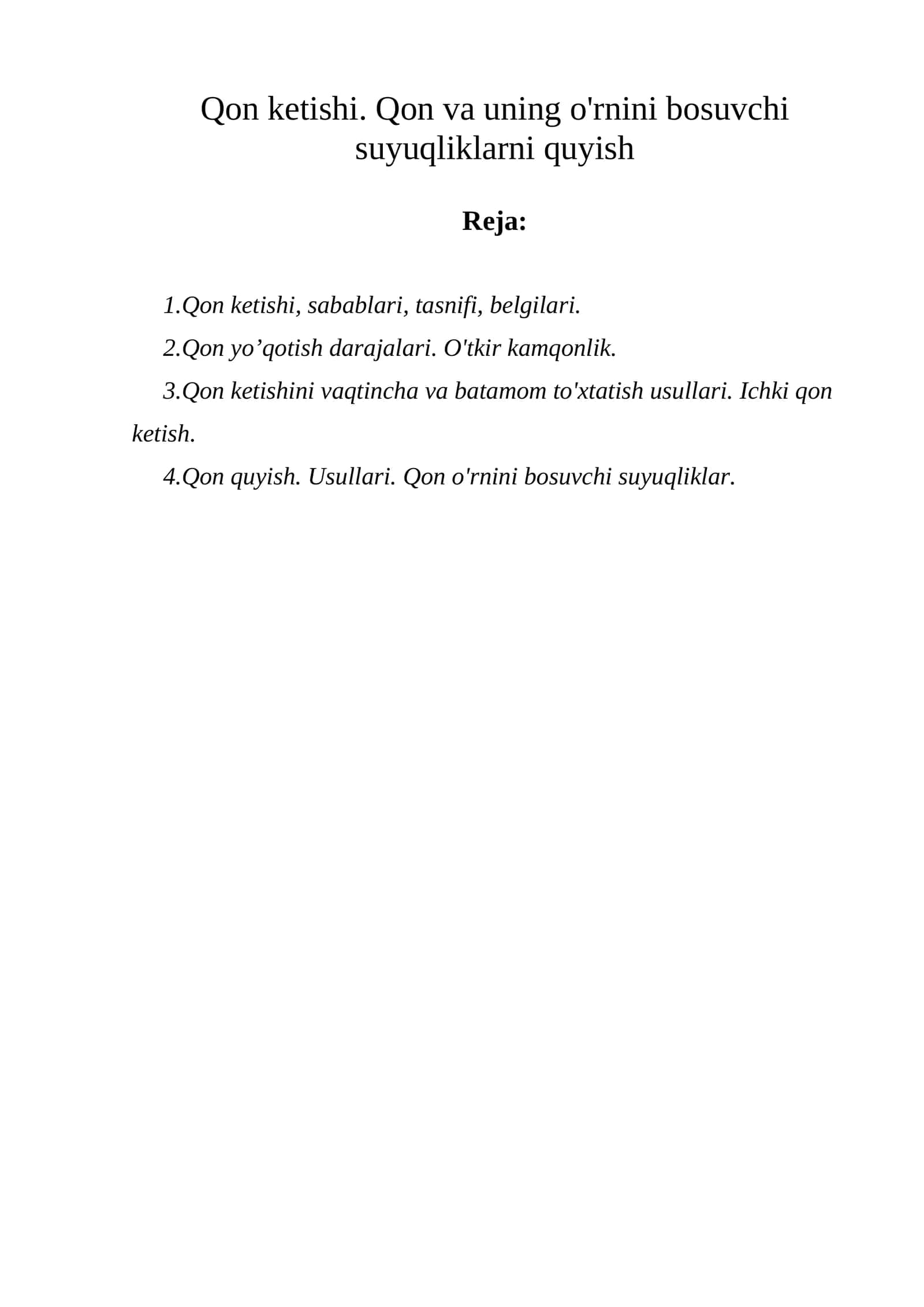 Qon ketishi. Qon va uning o'rnini bosuvchi suyuqliklarni quyish 1