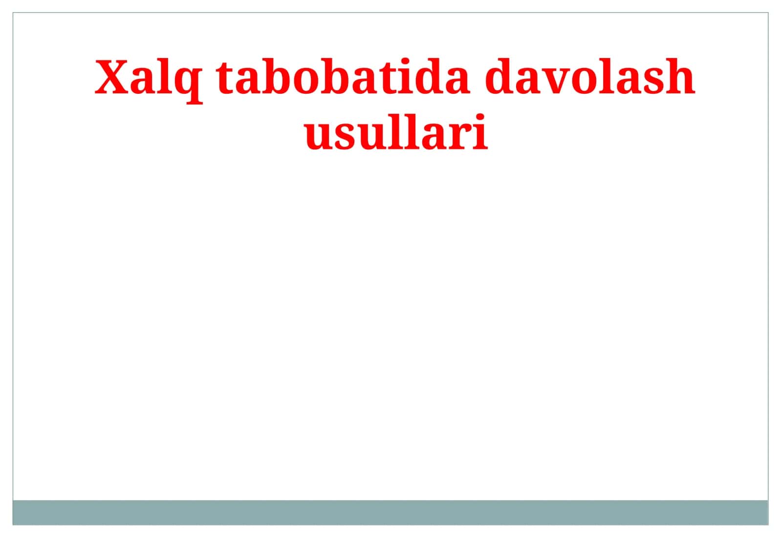 Xalq tabobatida davolash usullari 1