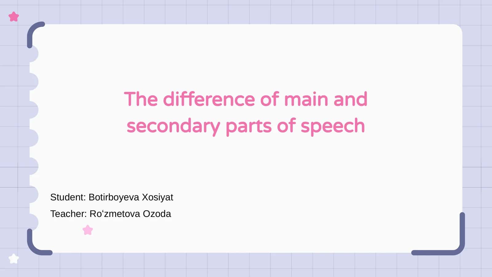 Main vs. Secondary Parts of Speech 1