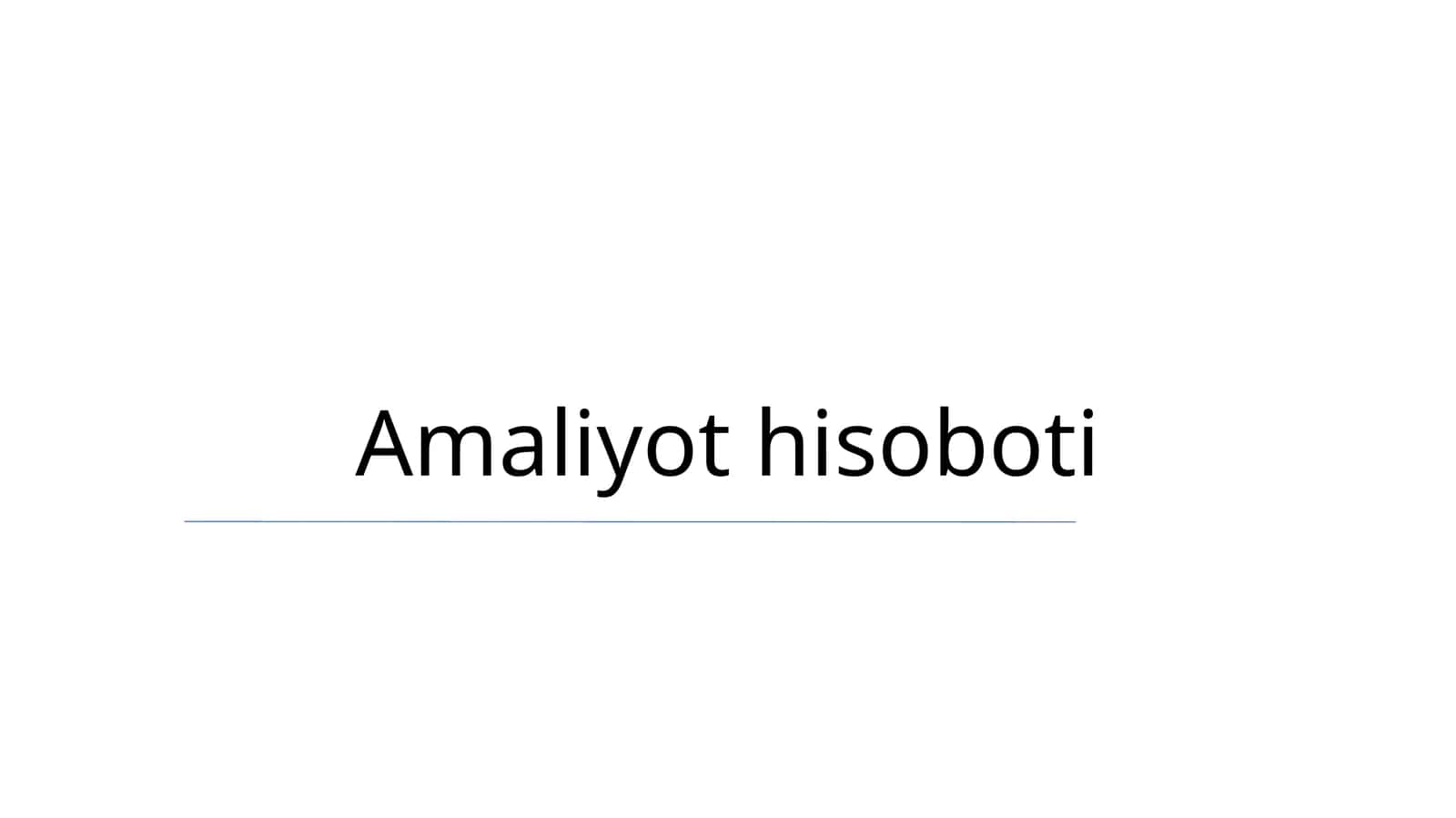Amaliyot hisoboti 1