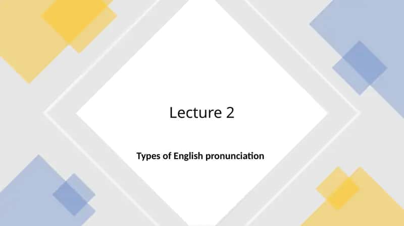 Types of English Pronunciation 1