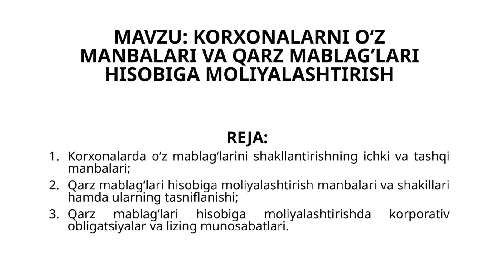 KORXONALARNIOʻZMANBALARI VA QARZ MABLAG’LARI HISOBIGA MOLIYALASHTIRISH 1
