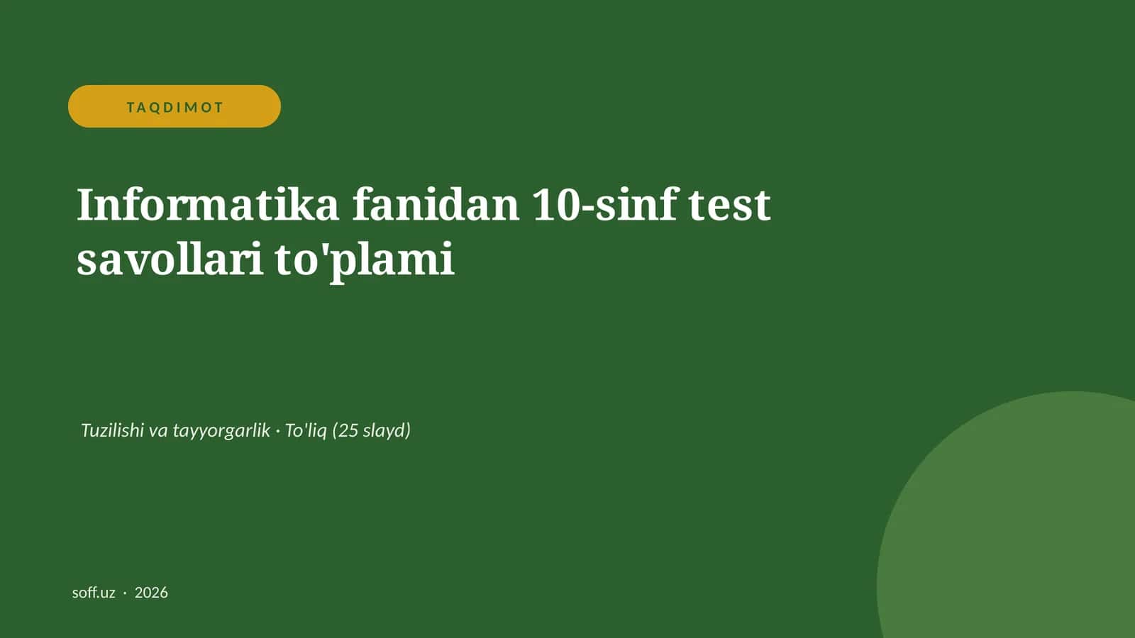 Informatika fanidan 10-sinf test savollari to'plami 1