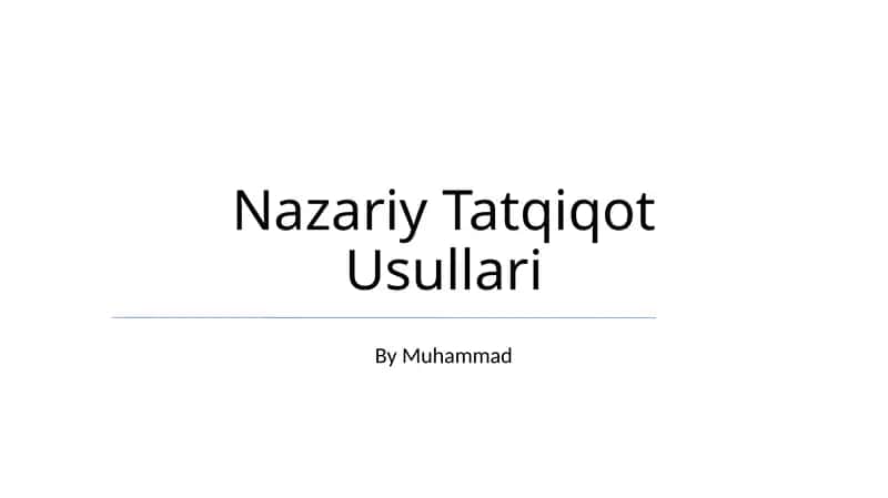Nazariy Tatqiqot Usullari 1