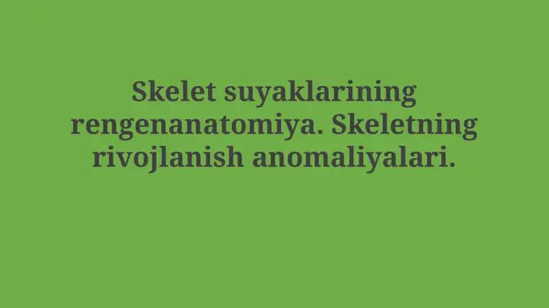 Skelet suyaklarining rengenanatomiya 1