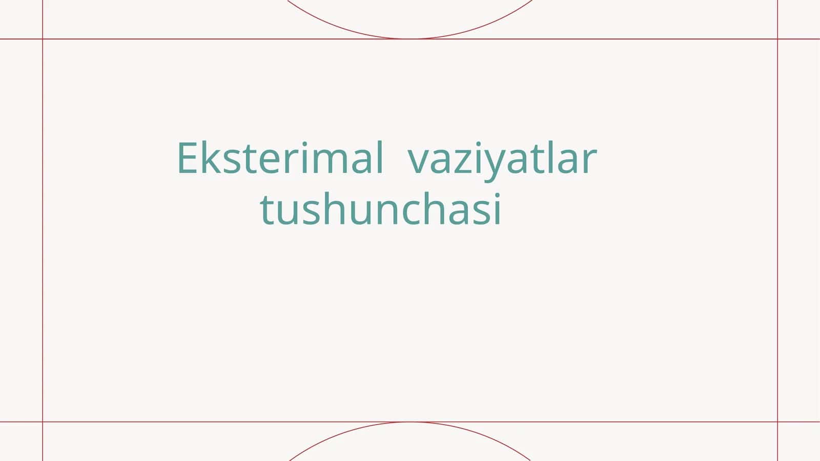 Eksterimal vaziyatlar tushunchasi 1