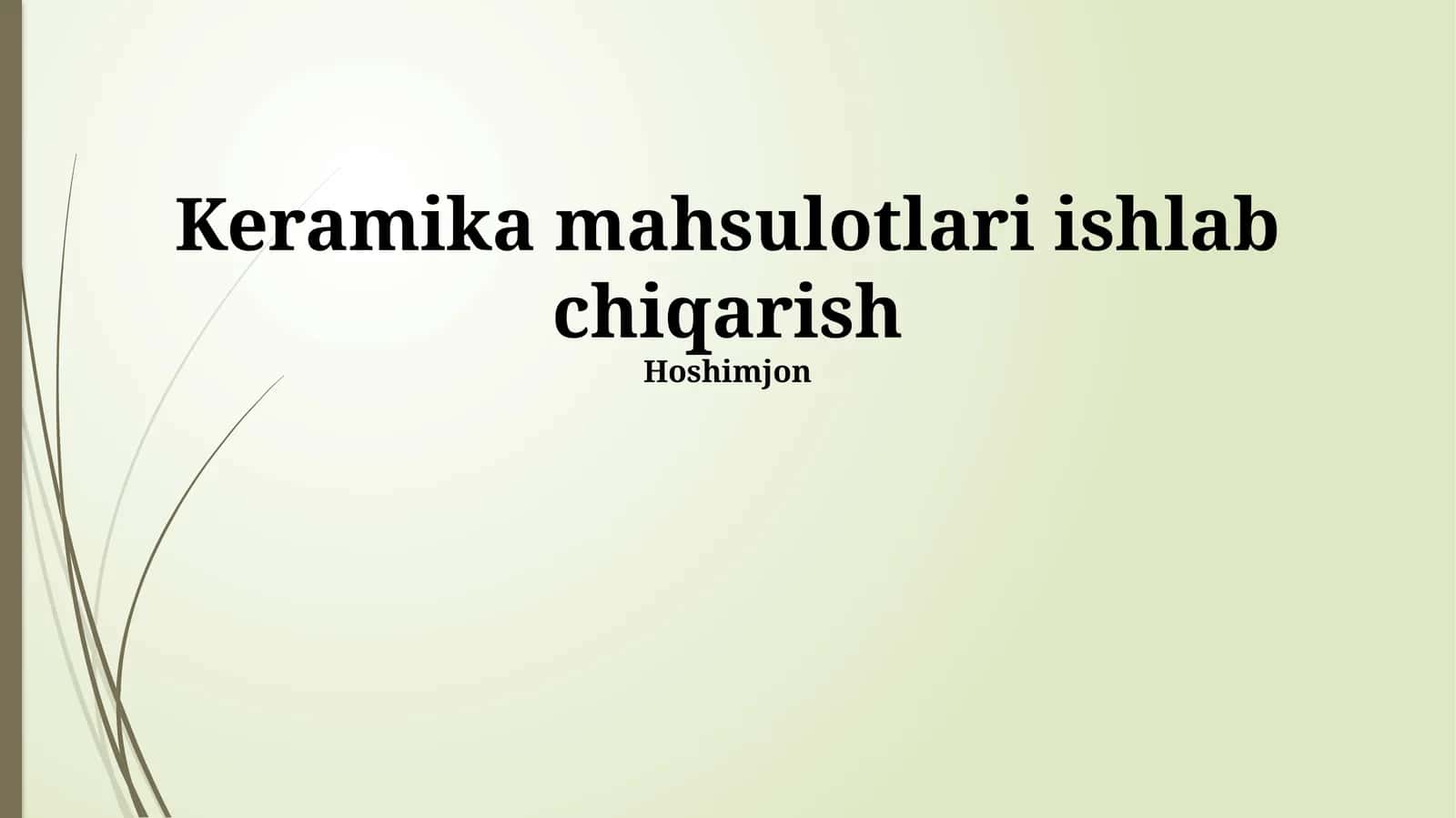 Keramik Mahsulotlar Ishlab Chiqarish Jarayoni 1