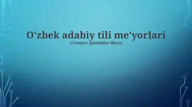 O'zbek adabiy tili me'yorlari