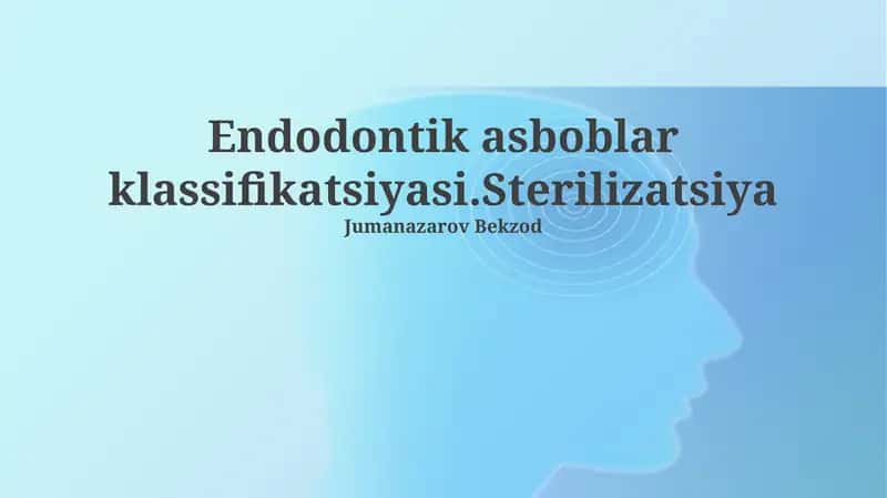 Endodontik asboblar klassifikatsiyasi 1
