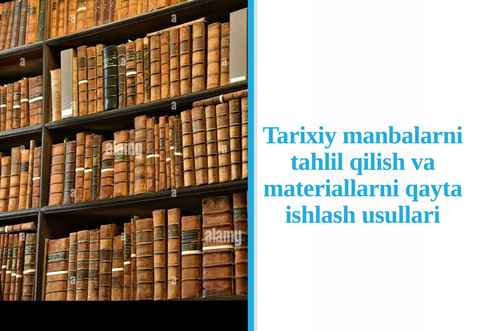 Tarixiy manbalarni tahlil qilish va materiallarni qayta ishlash usullari 1