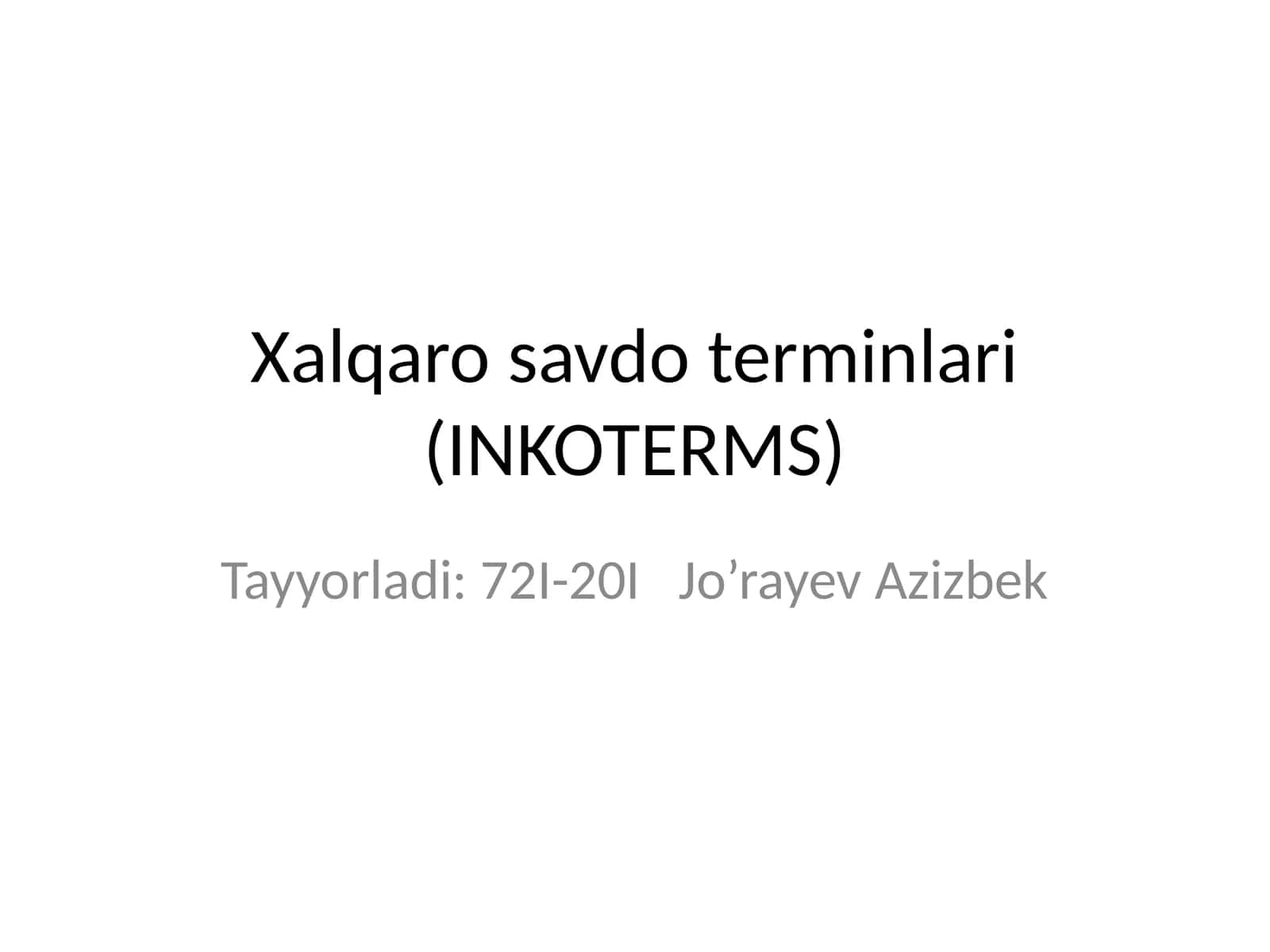 Xalqaro savdo terminlari (INKOTERMS) 1