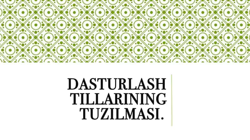 Dasturlash tillarining tuzilmasi 1