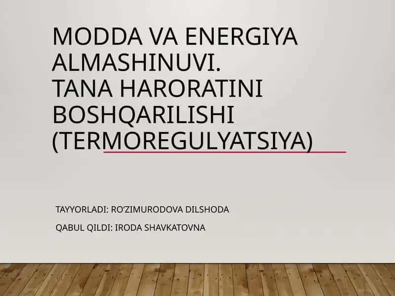 Modda va energiya almashinuvi. Tana haroratini boshqarilishi 1
