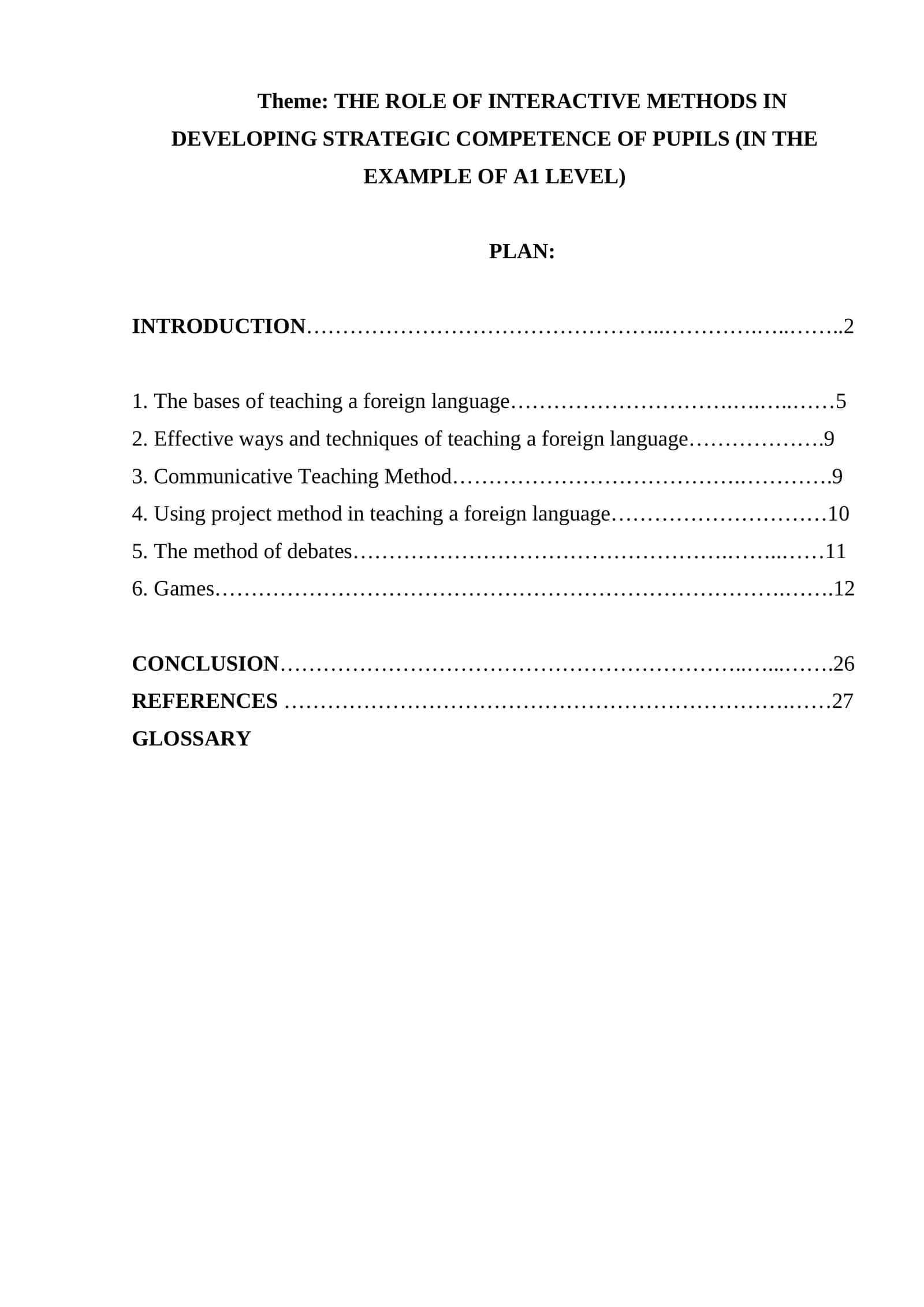 THE ROLE OF INTERACTIVE METHODS IN DEVELOPING STRATEGIC COMPETENCE OF PUPILS (IN THE EXAMPLE OF A1 LEVEL) 1