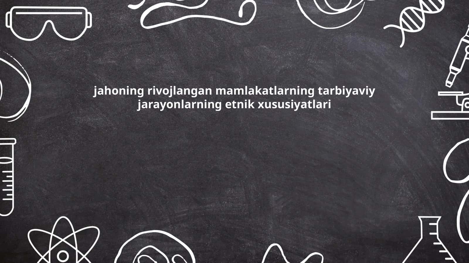 Etnik xilma-xillikning tarbiyaga ta'siri 1