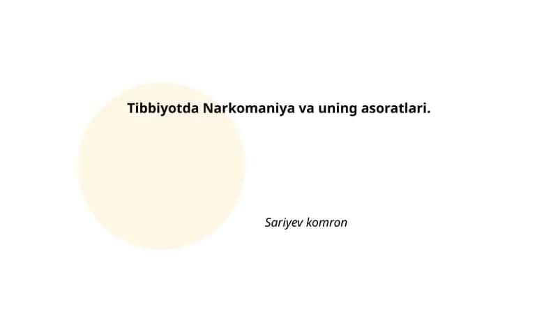Tibbiyotda Narkomaniya va uning asoratlari 1