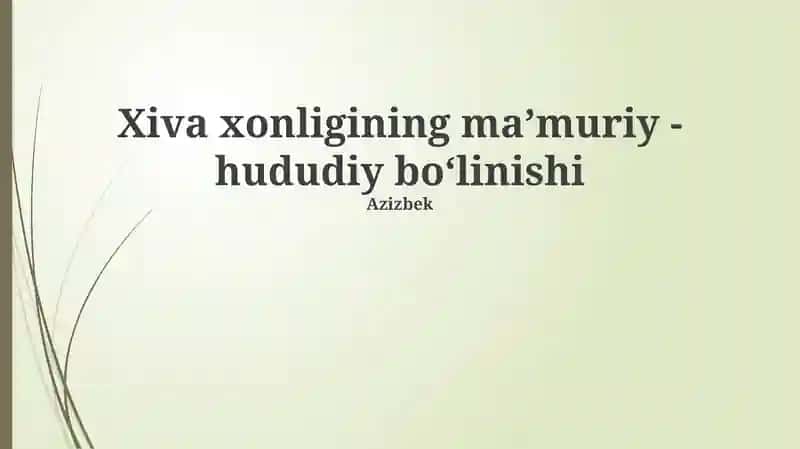 Xiva xonligining maʼmuriy-hududiy boʻlinishi