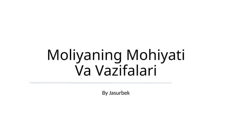 Moliyaning Mohiyati Va Vazifalari 1