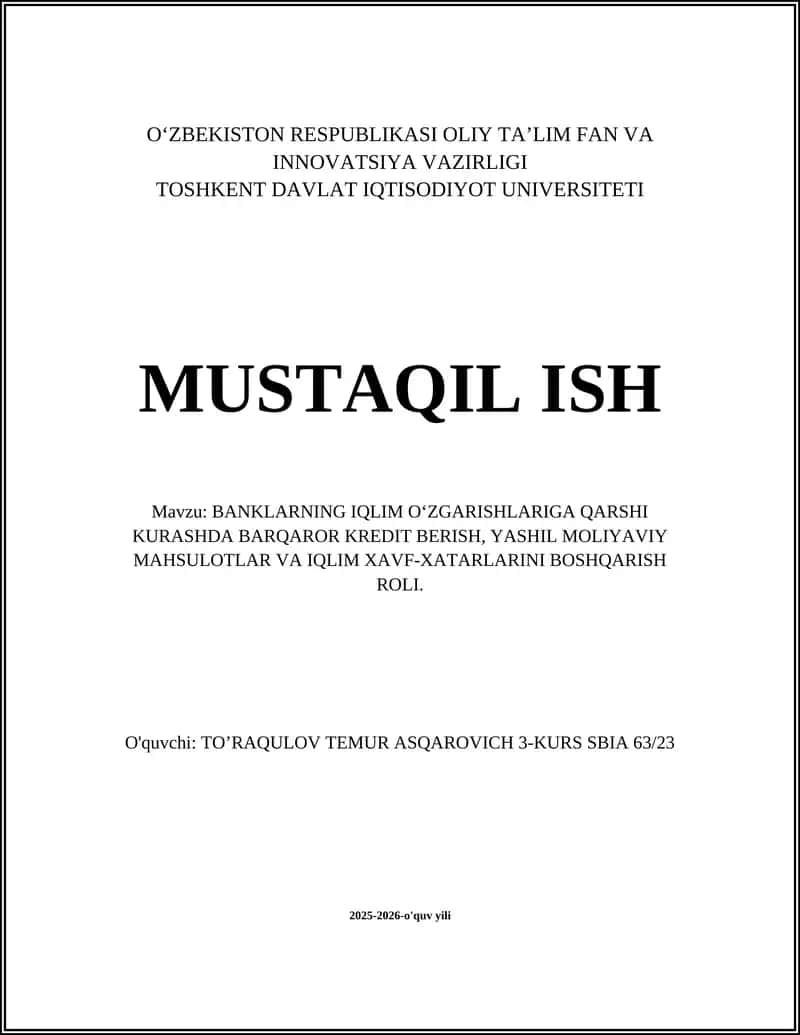 BANKLARNING IQLIM O‘ZGARISHLARIGA QARSHI KURASHDA BARQAROR KREDIT BERISH, YASHIL MOLIYAVIY MAHSULOTLAR VA IQLIM XAVF-XATARLARINI BOSHQARISH ROLI 1