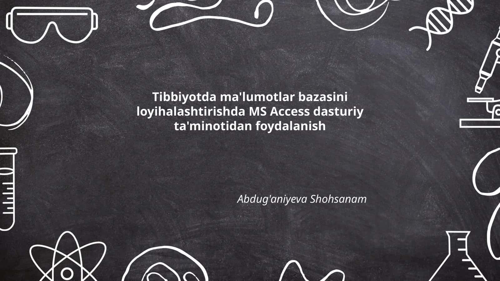MS Accessda Tibbiy Elektron Bemor Kartotekasini Loyihalashtirish Tamoyillari 1