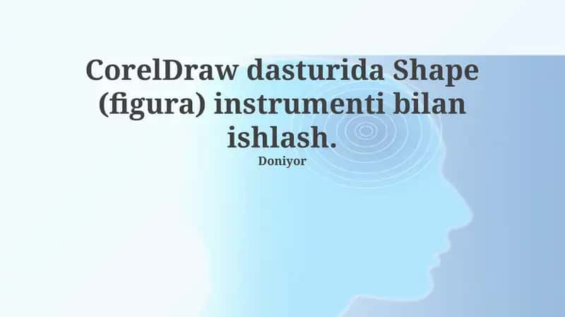CorelDraw dasturida Shape (figura) instrumenti 1
