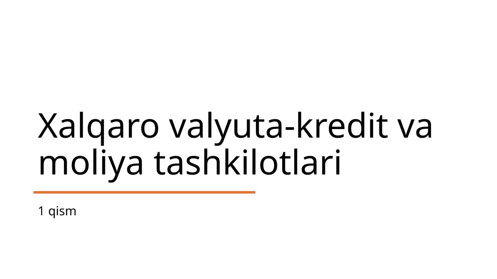Xalqaro valyuta-kredit va moliya tashkilotlari 1