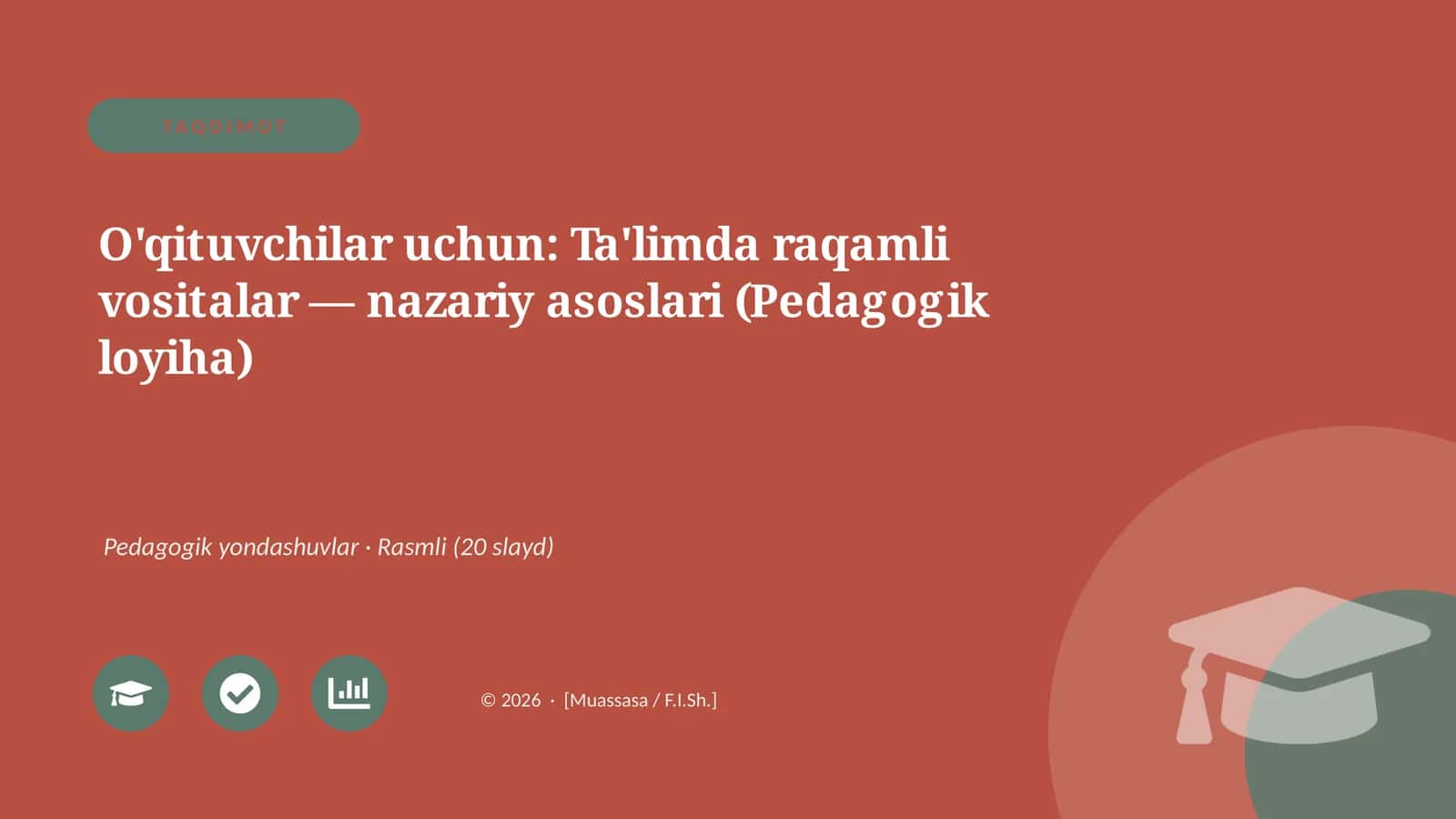 Ta'limda raqamli vositalar — nazariy asoslari (Pedagogik loyiha) 1