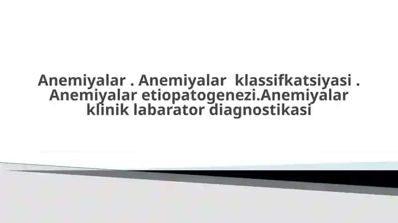 Anemiyalar . Anemiyalar klassifkatsiyasi . Anemiyalar etiopatogenezi.
